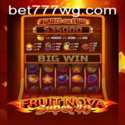 Desvendando o Jogo FruitNovaSuper40: Regras e Estratégias com bet777